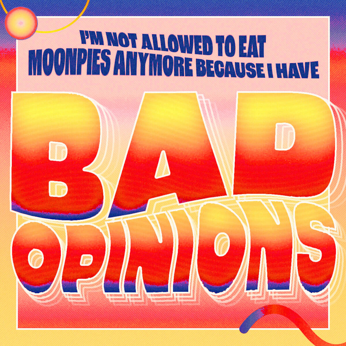I Have Bad Opinions wallpaper version
