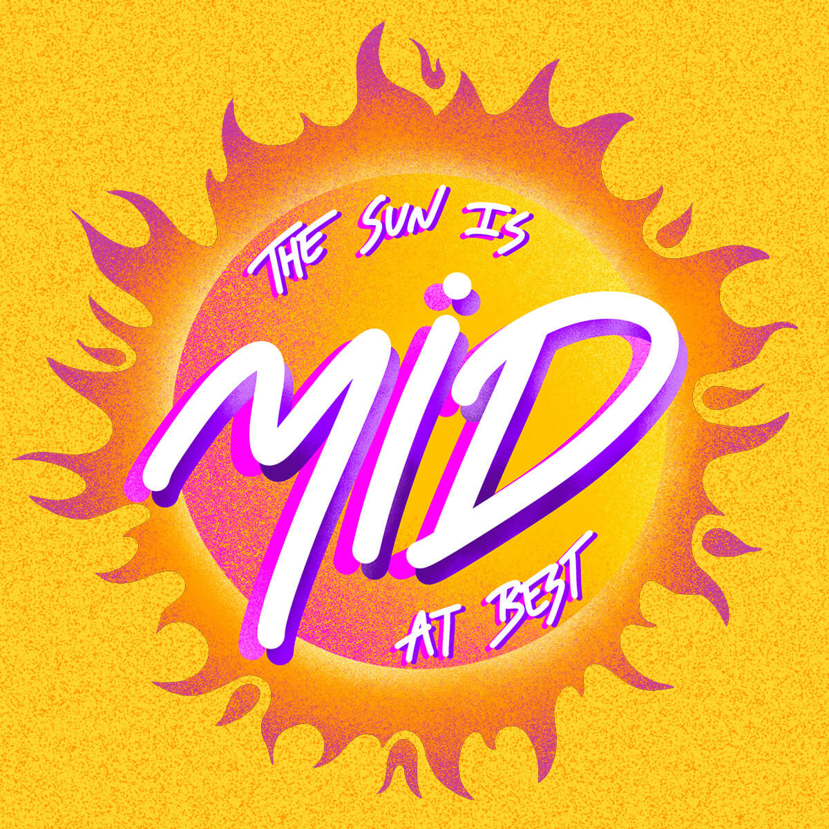 The Sun Is Mid at Best wallpaper version